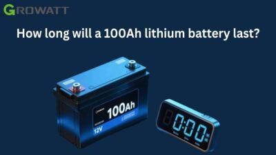 How long will a 100Ah lithium battery last