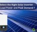 How to Select the Right Solar Inverter Based on Load Power and Peak Demand ?